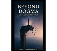 Beyond Dogma: A Journey into Unfiltered Truth