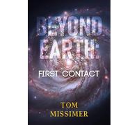 Beyond Earth: First Contact