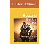 Beyond Earth; "The Martian Hero"