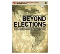 Beyond Elections: Redefining Democracy In The Americas [Reino Unido] [DVD]