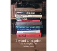 Beyond Enkription: The Burlington Files: Volume 1
