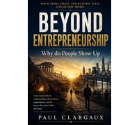 Beyond Entrepreneurship Why Do People Show Up