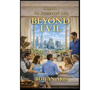 BEYOND EVIL: SEASON 1 THE CONSEQUENCES (MÁS ALLÁ DEL MAL)