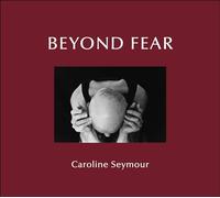 Beyond Fear