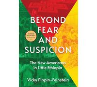 Beyond Fear and Suspicion: The New Americans in Little Ethiopia