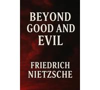 Beyond Good and Evil