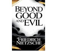 Beyond Good and Evil