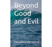 Beyond Good and Evil