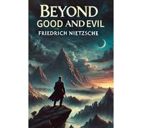 Beyond Good and Evil