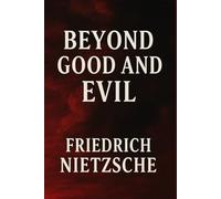 Beyond Good and Evil