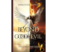 Beyond Good and Evil: Annotated Edition