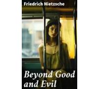 Beyond Good And Evil (ebook)