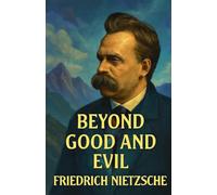 Beyond Good And Evil(Illustrated)