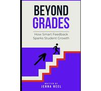 Beyond Grades: How Smart Feedback Sparks Student Growth
