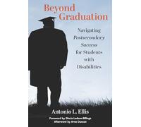 Beyond Graduation: Navigating Postsecondary Success for Students with Disabilities (From Disability to ABILITY)