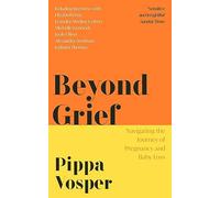 Beyond Grief: Navigating the Journey of Pregnancy and Baby Loss