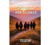 Beyond Her Silence: Stories of Women, Strength, and Stillness