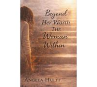 Beyond Her Worth: The Woman Within