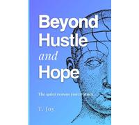 Beyond Hustle and Hope: The quiet reason you're stuck