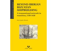 Beyond Iberian Bizcayan shipbuilding