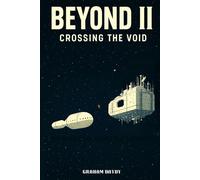 Beyond II: Crossing the Void: 2