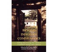 Beyond Imagined Communities: Reading and Writing the Nation in Nineteenth-Century Latin America