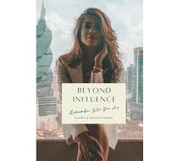 Beyond Influence: Remember Who You Are