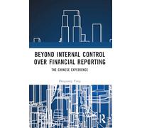 Beyond Internal Control over Financial Reporting: The Chinese Experience