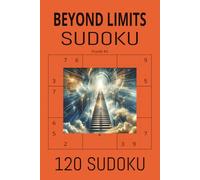 Beyond limits sudoku: advanced logic puzzles for competitive brains