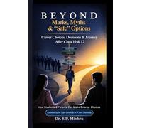 Beyond Marks, Myths, and Safe Options: Career Choices, Decisions & Journey After Class 10 & 12