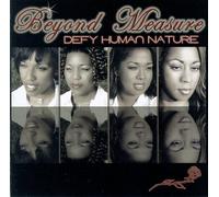 Beyond Measure - Defy Human Nature