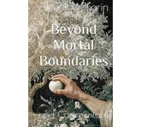 Beyond Mortal Boundaries: and Commentary (Books by Annalee Skarin)