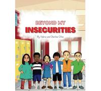 Beyond my insecurities (Growing up with confidence)