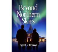 Beyond Northern Skies (Beneath and Beyond Paris Trilogy)
