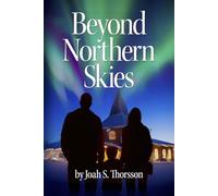 Beyond Northern Skies (Beneath and Beyond Paris Trilogy)