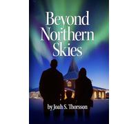 Beyond Northern Skies (Beneath and Beyond Paris Trilogy)