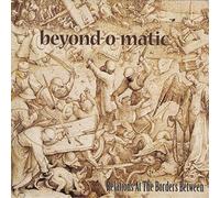 Beyond-O-Matic - Relations At The Borders Between