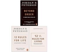 Beyond Order, 12 Rules For Life & 12 1/2 Rules For Living 3 Books Collection Set