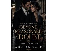 Beyond Reasonable Doubt: A Dark Irish Mafia Romance Series (Irish Sin)