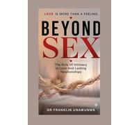 Beyond Sex: The Hidden Role of Intimacy in Love, Marriage, and Lasting Relationships