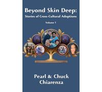 Beyond Skin Deep: Stories of Cross-Cultural Adoptions
