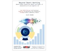 Beyond Smart Working: Where Human Expertise Meets the Power of Generative AI and Agentic AI (Unlocking Productivity with AI-Driven Tools)