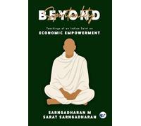 Beyond Spirituality: Teachings of an Indian Saint on Economic Empowerment