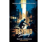 Beyond Sunday