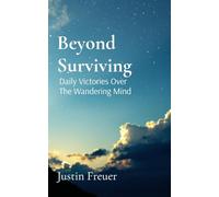 Beyond Surviving