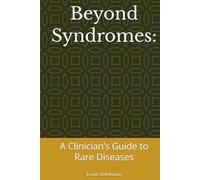Beyond Syndromes:: A Clinician’s Guide to Rare Diseases (Medical Pearls)