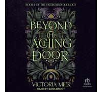 Beyond the Aching Door