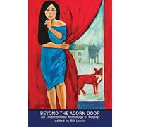 Beyond The Acorn Door: An International Anthology of Poetry
