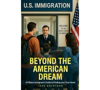 Beyond the American Dream: A Filipino Immigrant’s Guide to Finding Your True Home
