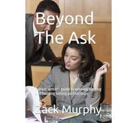 Beyond The Ask: A grant writer's guide to winning funding and building lasting partnerships